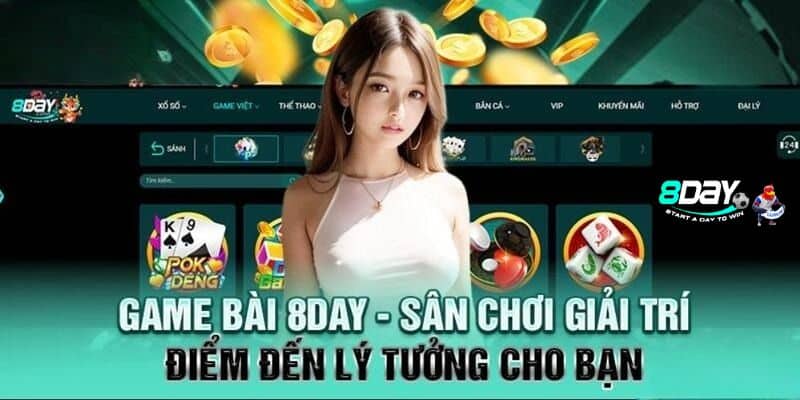 Các game bài tại nhà cái 8Day được ưa chuộng hiện nay