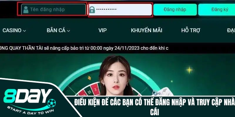 Điều kiện cần thiết ở trong cách đăng nhập 8Day